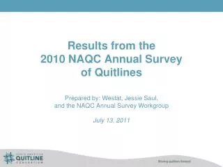 Results from the 2010 NAQC Annual Survey of Quitlines