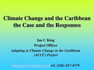 Climate Change and the Caribbean the Case and the Responses