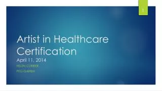 Artist in Healthcare Certification April 11, 2014