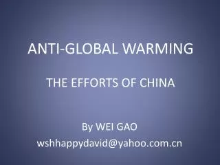 ANTI-GLOBAL WARMING THE EFFORTS OF CHINA