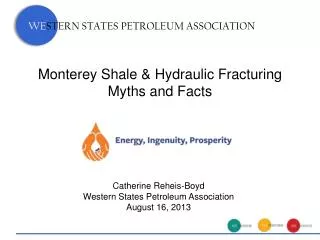 Monterey Shale &amp; Hydraulic Fracturing Myths and Facts