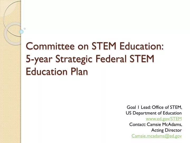 committee on stem education 5 year strategic federal stem education plan