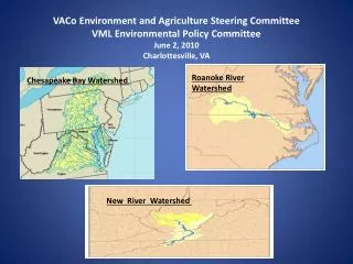 VACo Environment and Agriculture Steering Committee VML Environmental Policy Committee June 2, 2010 Charlottesville, VA