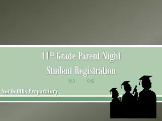11 th Grade Parent Night Student Registration