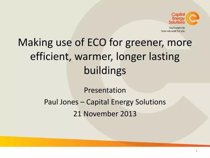 making use of eco for greener more efficient warmer longer lasting buildings