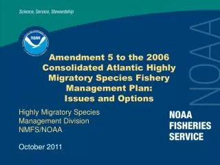 Amendment 5 to the 2006 Consolidated Atlantic Highly Migratory Species Fishery Management Plan: Issues and Options