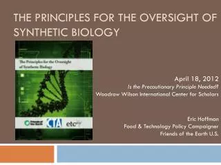 The principles for the oversight of synthetic biology