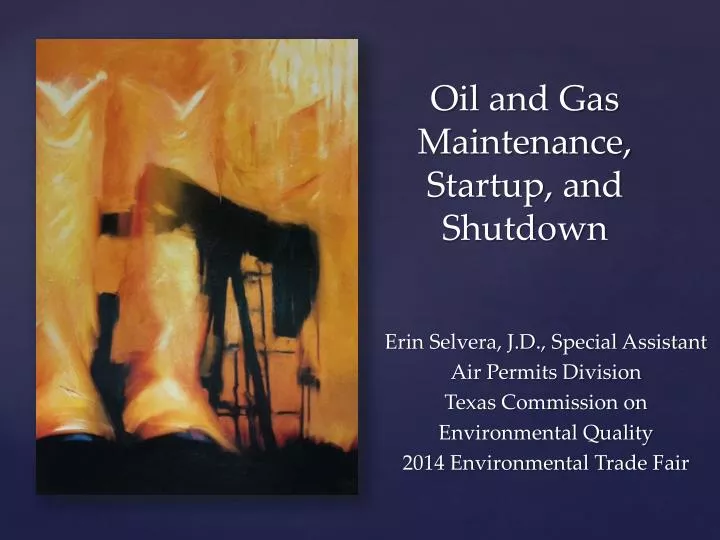 oil and gas maintenance startup and shutdown