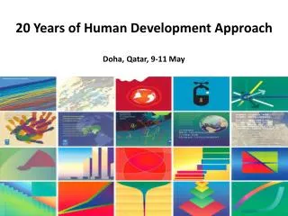 2 0 Years of Human Development Approach Doha, Qatar, 9-11 May