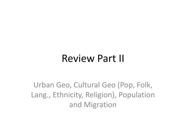 review part ii