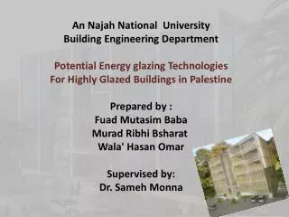 An Najah National University Building Engineering Department Potential Energy glazing Technologies For Highly Glazed