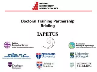Doctoral Training Partnership Briefing IAPETUS