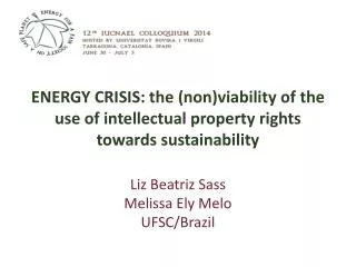 ENERGY CRISIS: the (non)viability of the use of intellectual property rights towards sustainability