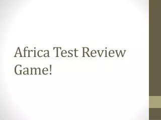 Africa Test Review Game!