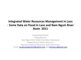 Integrated Water Resources Management in Laos - Some Data on Flood in Laos and Nam Ngum River Basin 2011