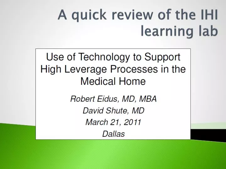 a quick review of the ihi learning lab