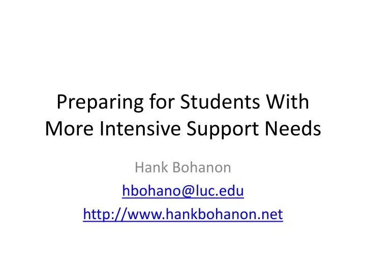 preparing for students with more intensive s upport needs