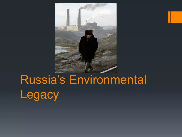 russia s environmental legacy
