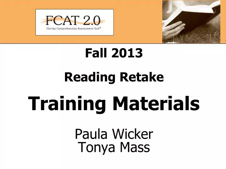 fall 2013 reading retake training materials paula wicker tonya mass