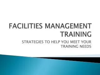 FACILITIES MANAGEMENT TRAINING