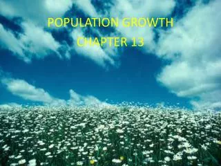 Chapter 13 Population Growth