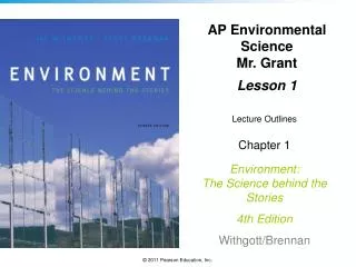 Lecture Outlines Chapter 1 Environment: The Science behind the Stories 4th Edition Withgott /Brennan