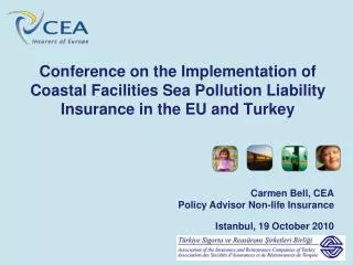 Conference on the Implementation of Coastal Facilities Sea Pollution Liability Insurance in the EU and Turkey