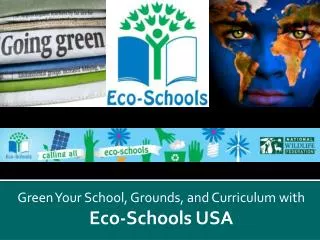 Green Your School, Grounds, and Curriculum with Eco-Schools USA