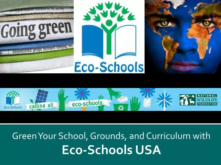 green your school grounds and curriculum with eco schools usa