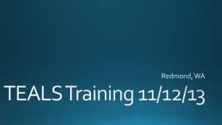 TEALS Training 11/12/13