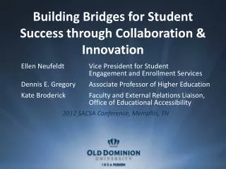 Building Bridges for Student Success through Collaboration &amp; Innovation