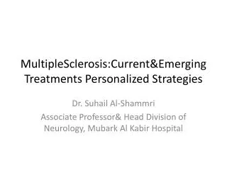 MultipleSclerosis:Current&amp;Emerging Treatments Personalized Strategies