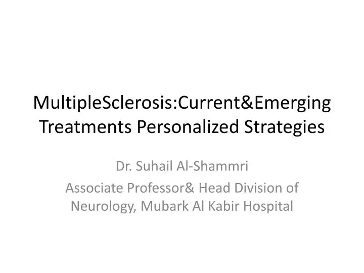 multiplesclerosis current emerging treatments personalized strategies