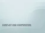 Conflict and Cooperation - slide 1
