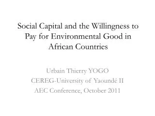 Social Capital and the Willingness to Pay for Environmental Good in African Countries
