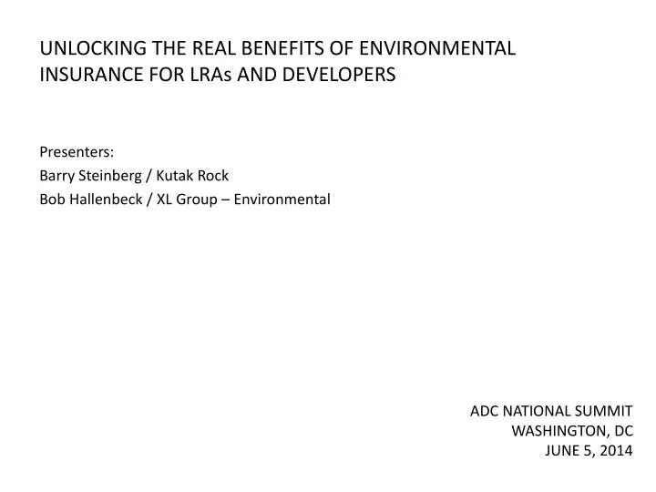 unlocking the real benefits of environmental insurance for lras and developers