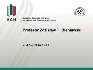Profesor Zdzis?aw T. Bieniawski