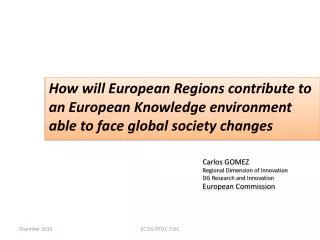 How will European Regions contribute to an European Knowledge environment able to face global society changes