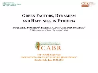 Green Factors, Dynamism and Happiness in Ethiopia Pasquale L. Scandizzo 1 , Federica Alfani 12 , and Sara Savastano 1