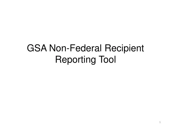gsa non federal recipient reporting tool