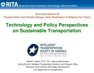 Executive Session 04 Transportation and Climate Change—How Washington is Shaping Our Future Technology and Policy Perspe