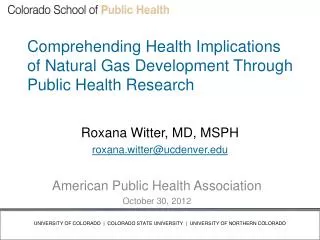 Comprehending Health Implications of Natural Gas Development Through Public Health Research