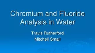 Chromium and Fluoride Analysis in Water