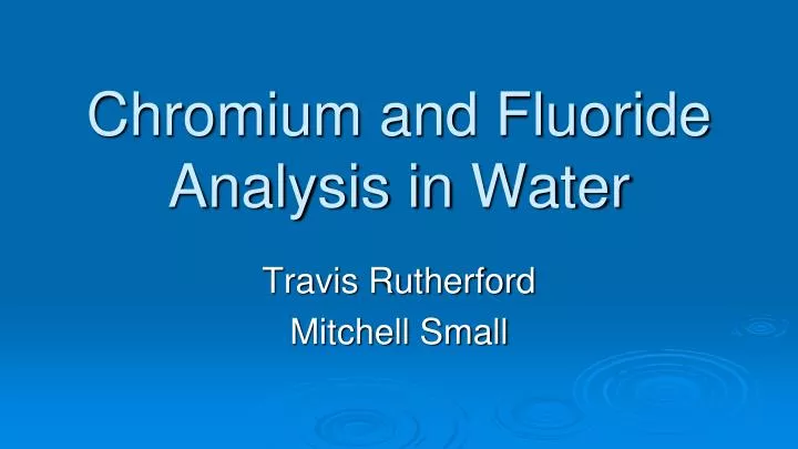 chromium and fluoride analysis in water