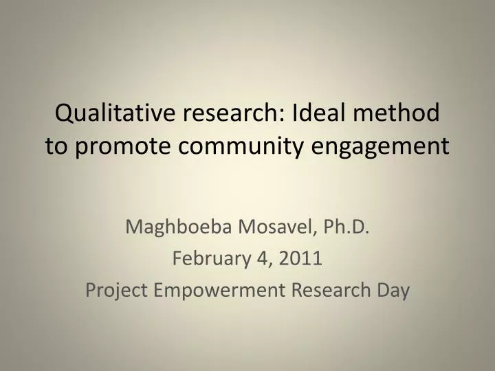 qualitative research ideal method to promote community engagement