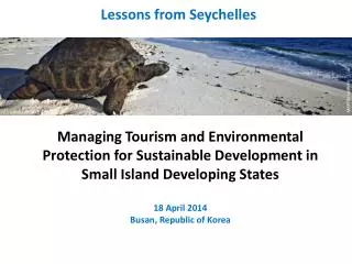 Managing Tourism and Environmental Protection for Sustainable Development in Small Island Developing States 18 Apri