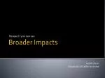 Broader Impacts - slide 1