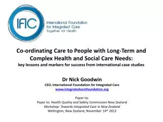 Co-ordinating Care to People with Long-Term and Complex Health and Social Care Needs: key lessons and markers for succe