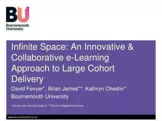 Infinite Space: An Innovative &amp; Collaborative e-Learning Approach to Large Cohort Delivery