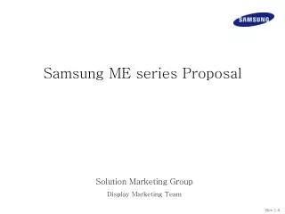 Samsung ME series Proposal